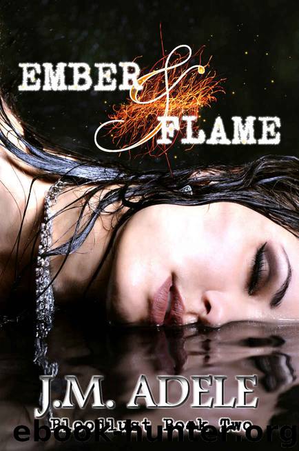 Ember & Flame (Bloodlust Book 2) by J.M. Adele