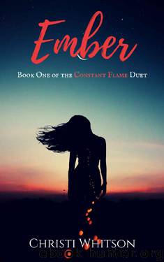 Ember (Constant Flame Duet Book 1) by Christi Whitson