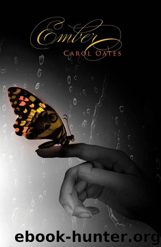 Ember (The Ember Series) by Oates Carol