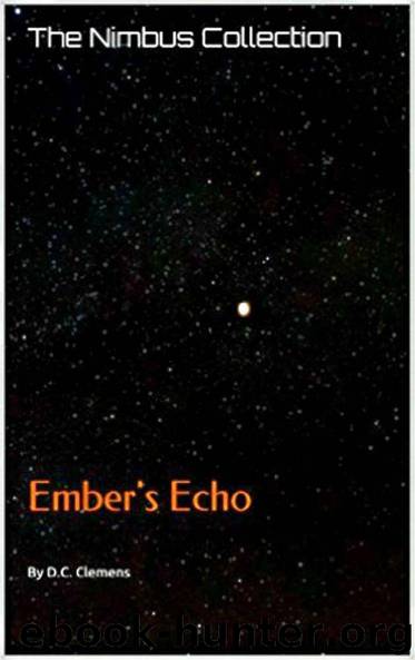 Ember's Echo (The Nimbus Collection Book 2) by D.C. Clemens
