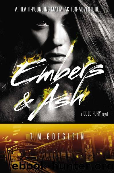 Embers Ash by T.M. Goeglein