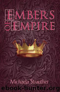 Embers of Empire by Michaela Strauther