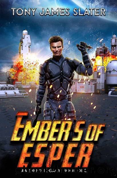 Embers of Esper: A Sci Fi Adventure (Warden's Legacy Book 1) by Tony James Slater