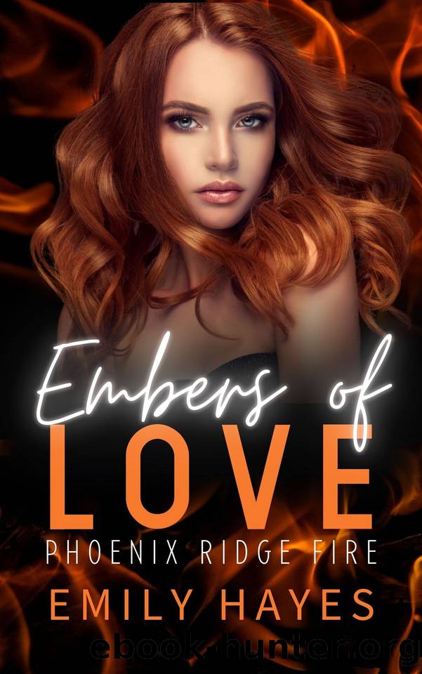 Embers of Love: A LesbianSapphic Firefighter Romance (Phoenix Ridge Fire Department Book 4) by Emily Hayes