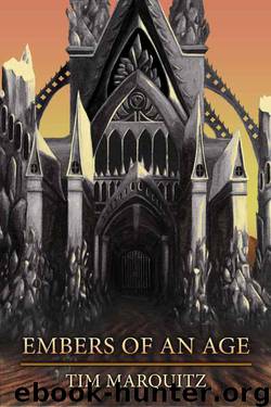 Embers of an Age (Blood War Trilogy) by Tim Marquitz