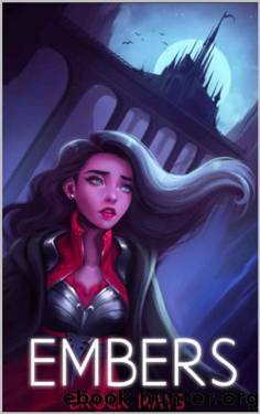 Embers: Book One of the Ascension Saga by Brock Mays