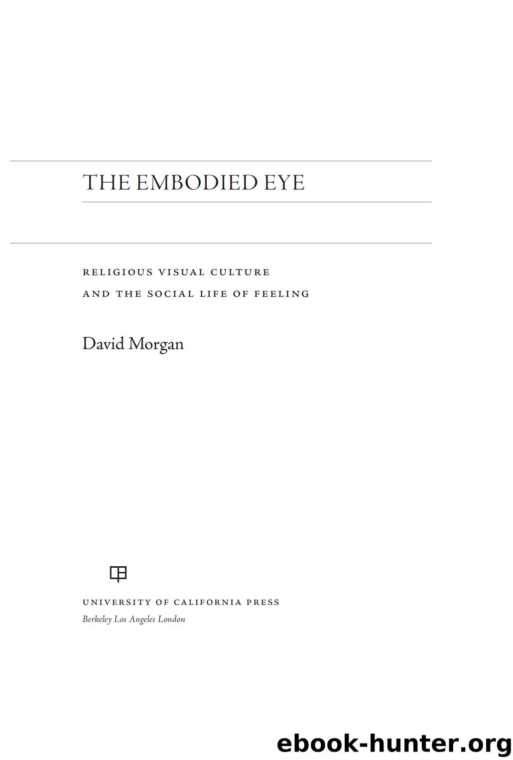 Embodied Eye by Morgan David