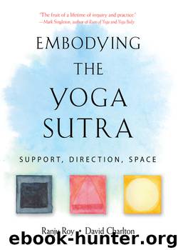 Embodying the Yoga Sutra by Ranju Roy