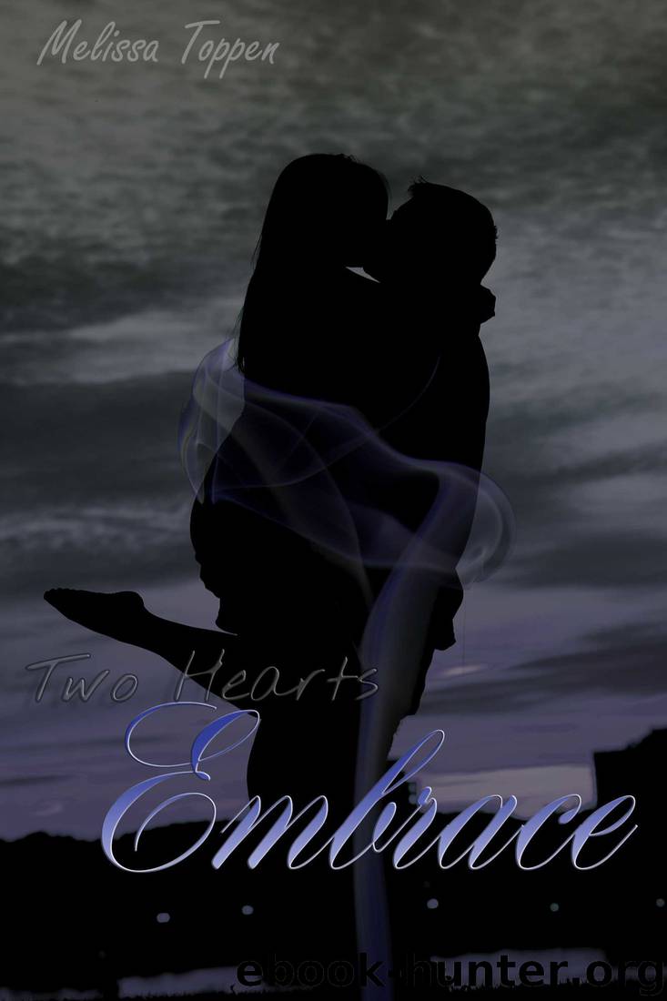 Embrace (Two Hearts Book 2) by Melissa Toppen