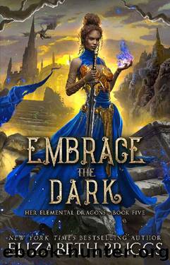 Embrace The Dark (Her Elemental Dragons Book 5) by Elizabeth Briggs