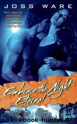 Embrace The Night by Ware Joss
