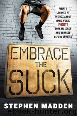 Embrace the Suck by Stephen Madden