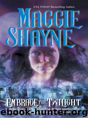 Embrace the Twilight by Maggie Shayne