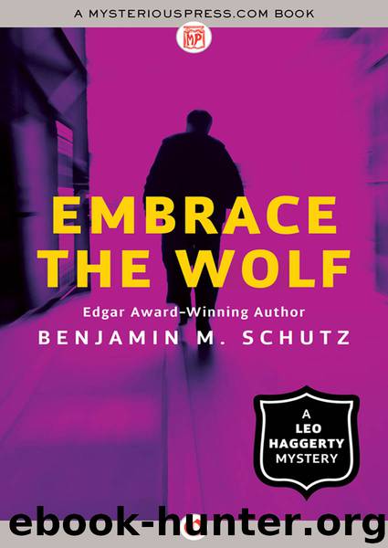 Embrace the Wolf by Benjamin M. Schutz