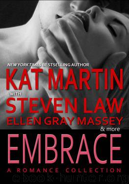Embrace: A Romance Collection by Kat Martin & Steven Law & Joyce Zeller & Mitch Hale & Shirley McCann & Liz Gruder & Jane Hale & Ellen Gray Massey