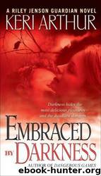 Embraced By Darkness (rjg-5) by Keri Arthur