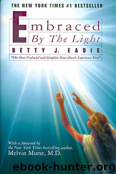 Embraced By The Light by Betty Eadie