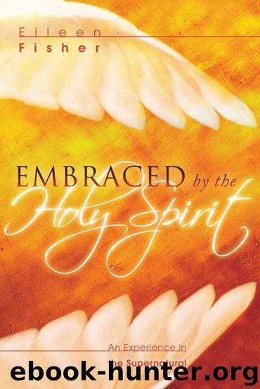 Embraced by the Holy Spirit: An Experience in the Supernatural