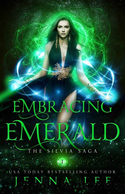 Embracing Emerald (The Silvia Saga Book 1) by Jenna Lee