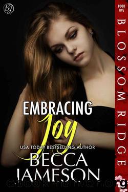 Embracing Joy (Blossom Ridge Book 5) by Becca Jameson