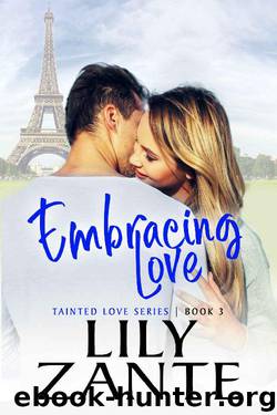 Embracing Love (Tainted Love Book 3) by Lily Zante
