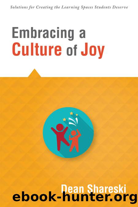 Embracing a Culture of Joy by Shareski Dean;