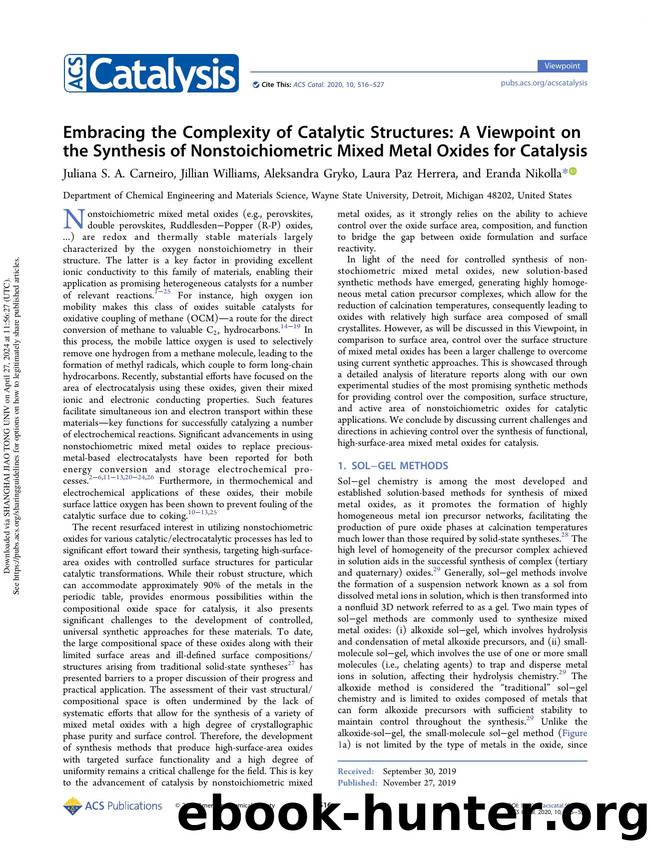 Embracing the Complexity of Catalytic Structures: A Viewpoint on the Synthesis of Nonstoichiometric Mixed Metal Oxides for Catalysis by Juliana S. A. Carneiro Jillian Williams Aleksandra Gryko Laura Paz Herrera & Eranda Nikolla