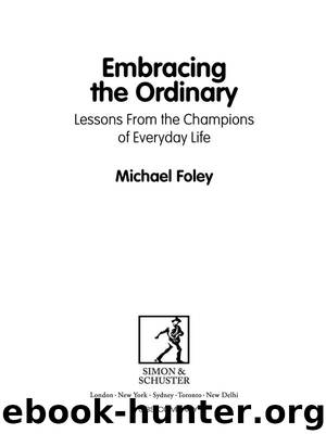 Embracing the Ordinary by Michael Foley
