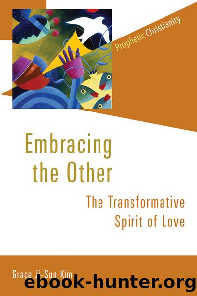 Embracing the Other by Kim Grace Ji-Sun;
