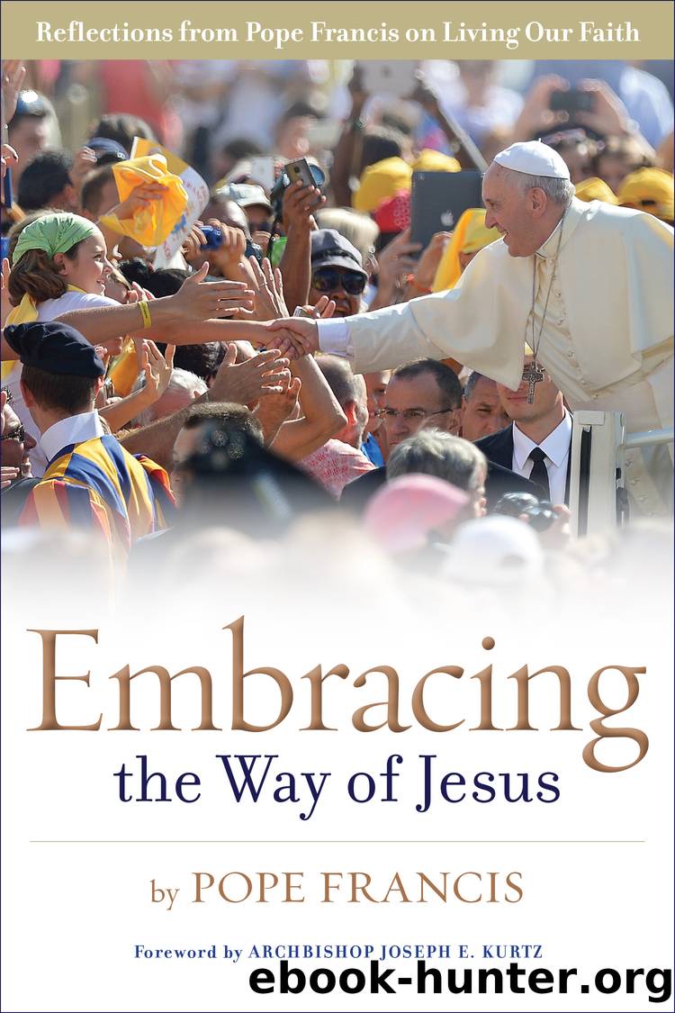 Embracing the Way of Jesus by Pope Francis