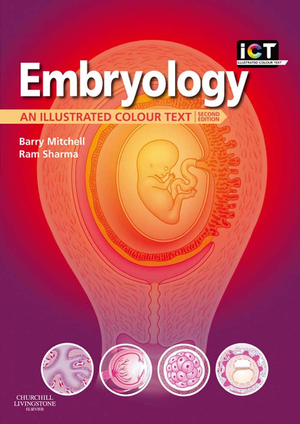 Embryology : an illustrated colour text by B S Mitchell; R Sharma; Robert Britton