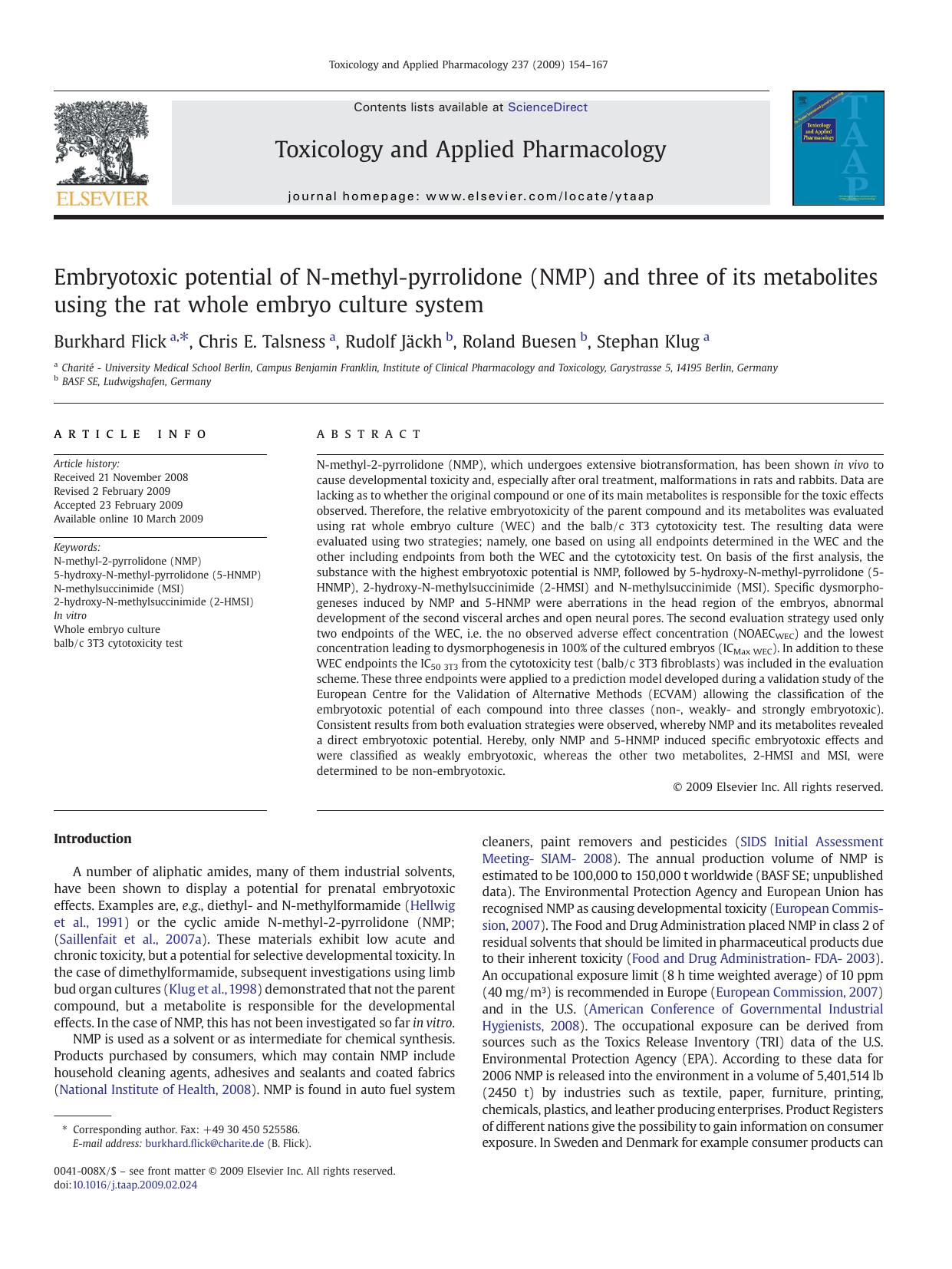 Embryotoxic potential of N-methyl-pyrrolidone (NMP) and three of its metabolites using the rat whole embryo culture system by Burkhard Flick; Chris E. Talsness; Rudolf Jäckh; Roland Buesen; Stephan Klug