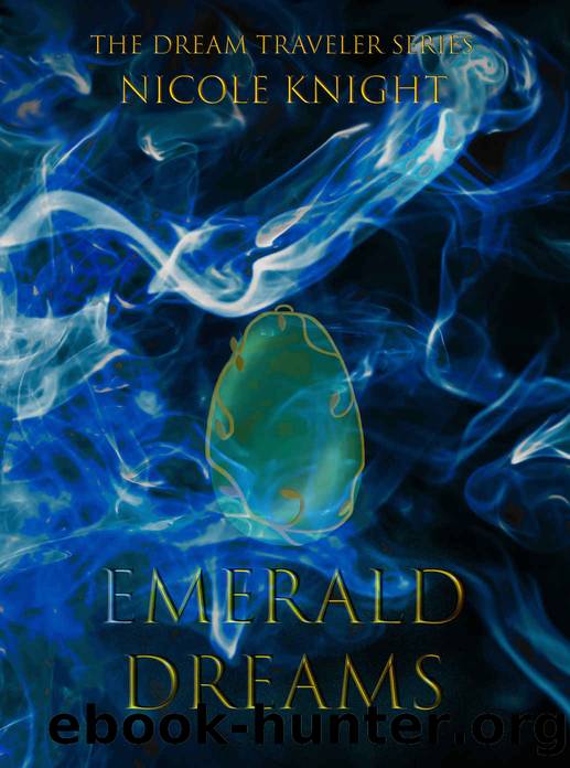 Emerald Dreams by Nicole Knight