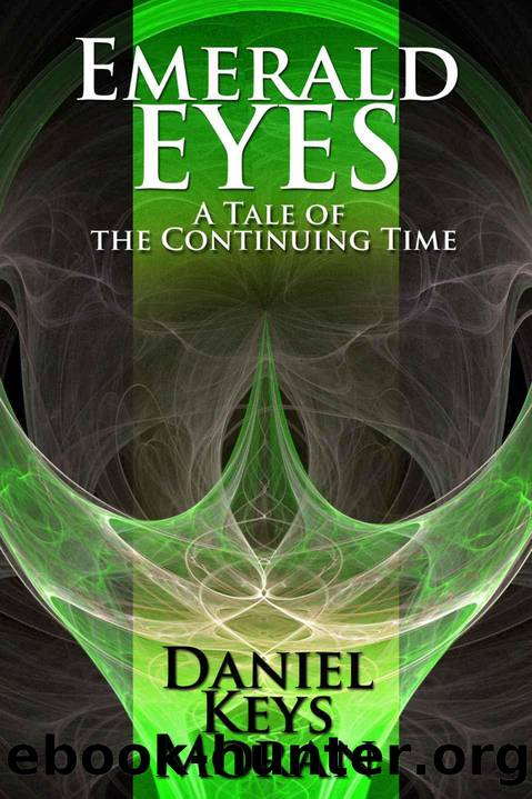 Emerald Eyes (Tales of the Continuing Time) by Moran Daniel Keys