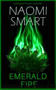 Emerald Fire by Naomi Smart