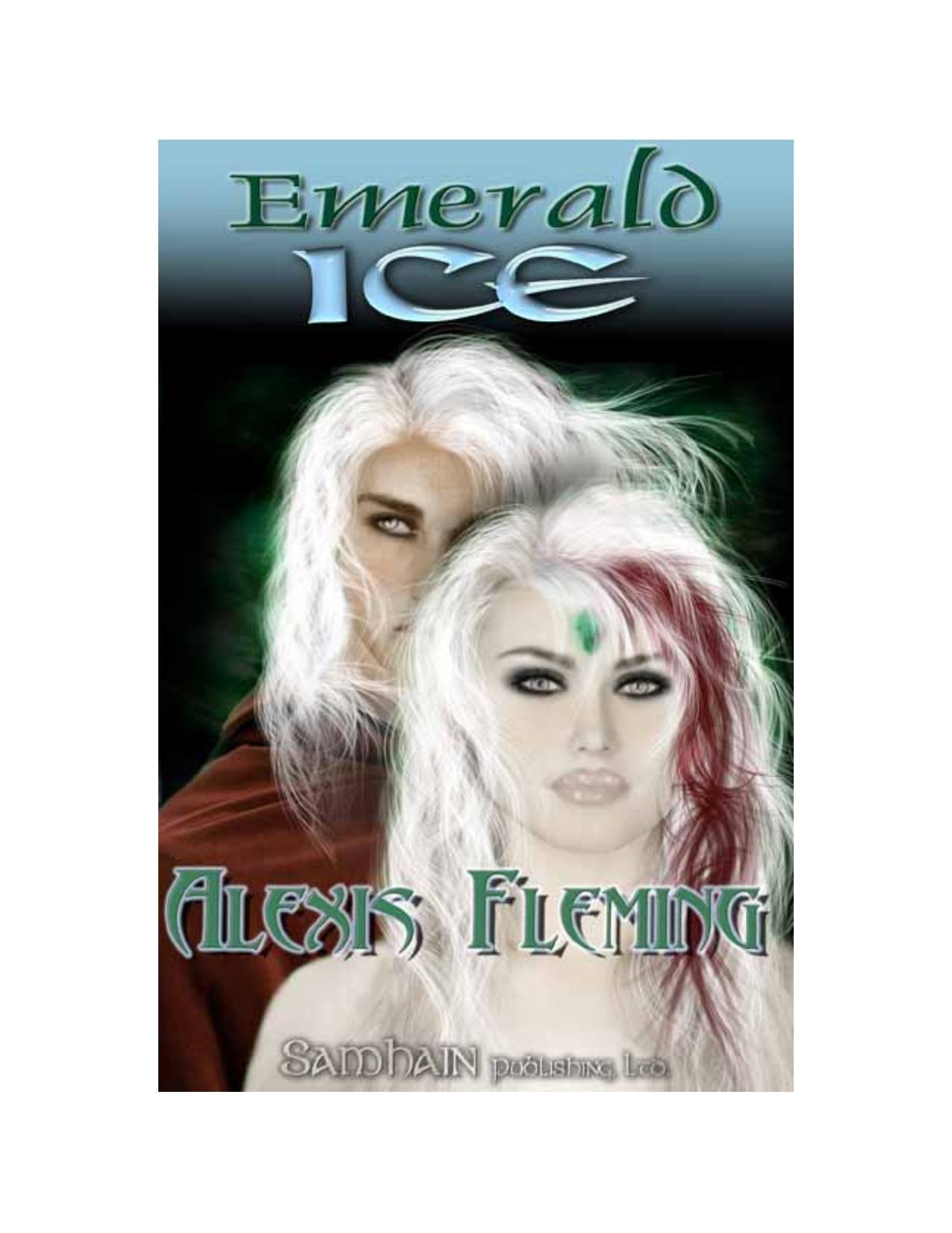 Emerald Ice by Alexis Fleming