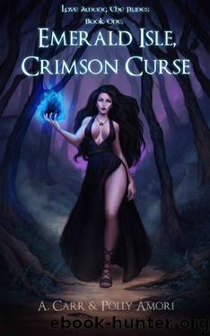 Emerald Isle, Crimson Curse (Love Among the Runes Book 1) by A. Carr & Polly Amori