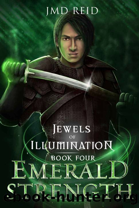 Emerald Strength (Jewels of Illumination Book 4) by JMD Reid