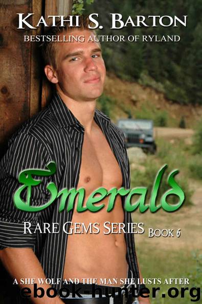 Emerald: Rare Gems Series - Billionaire Wolf Shapeshifter Romance by Barton Kathi S