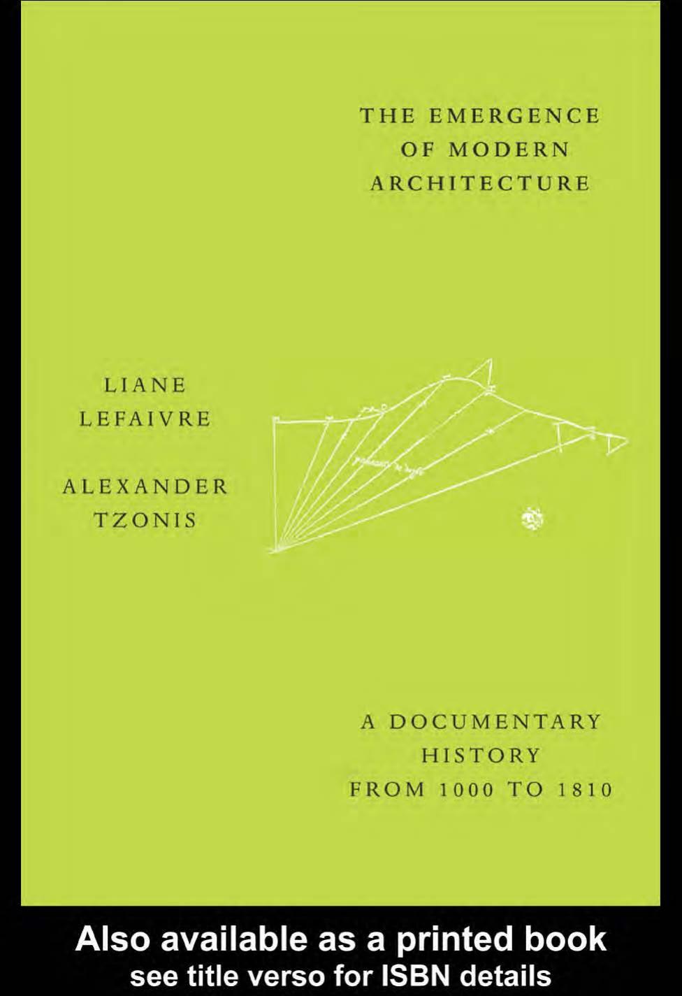 Emergence of Modern Architecture: A Documentary History from 1000 to 1800 by Liane Lefaivre