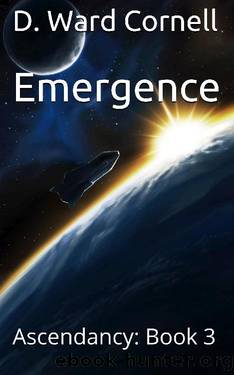 Emergence- Ascendancy by D. Ward Cornell