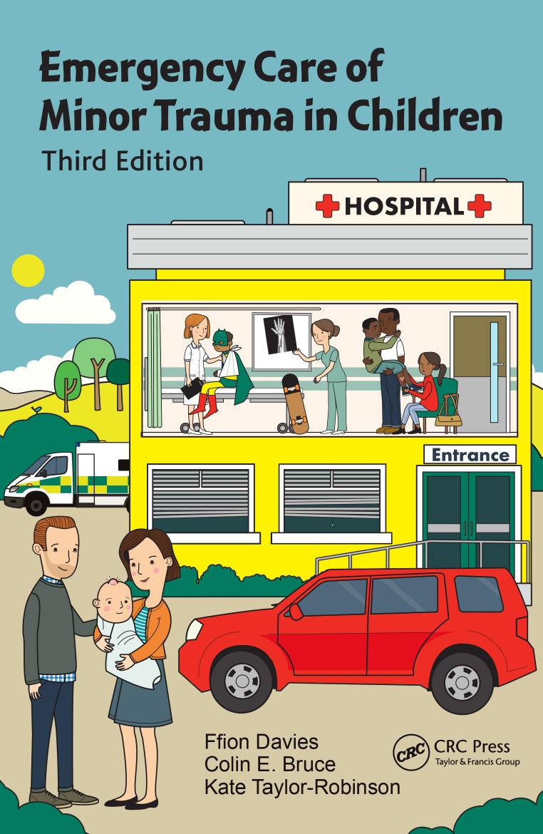 Emergency Care of Minor Trauma in Children, Third Edition by Bruce Colin E.; Davies Ffion C. W.; Taylor-Robinson Kate