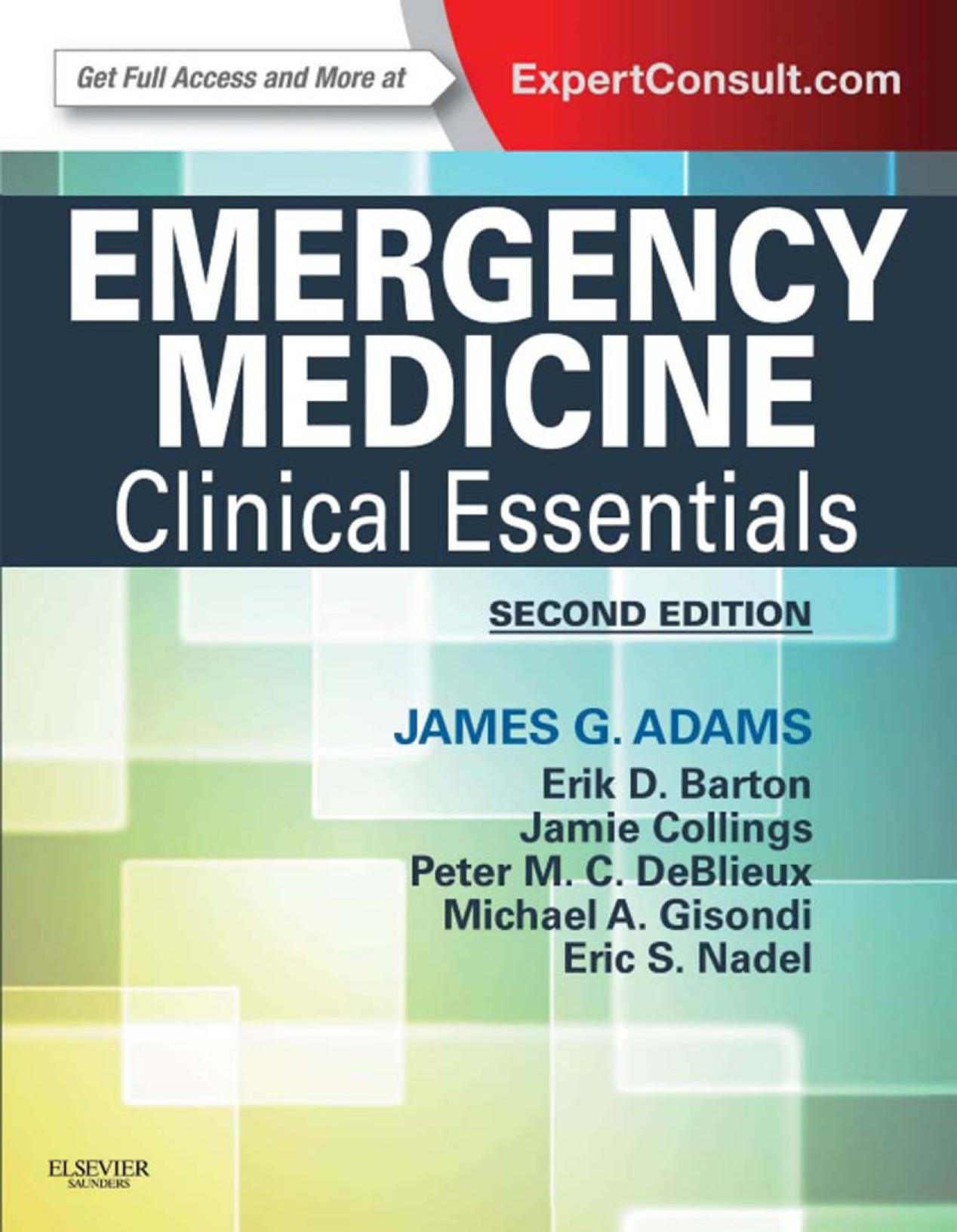 Emergency Medicine: Clinical Essentials by James G. Adams et al