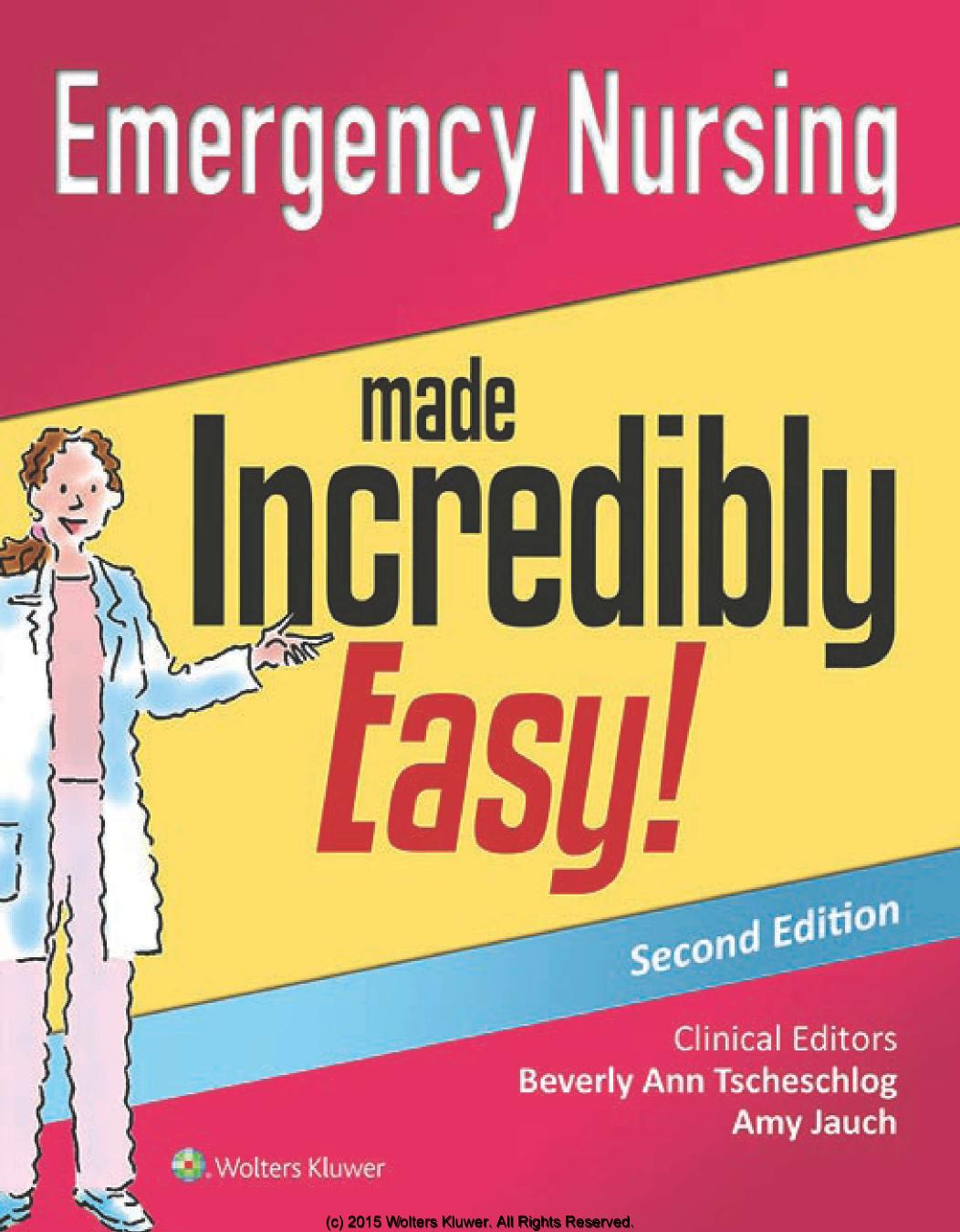Emergency Nursing Made Incredibly Easy! by Lippincott Williams & Wilkins