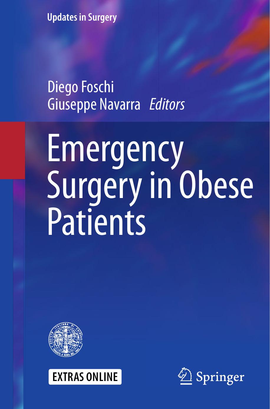 Emergency Surgery in Obese Patients by Diego Foschi Giuseppe Navarra