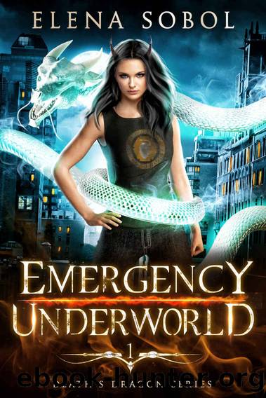 Emergency Underworld: A Shifter Urban Fantasy Novel (Death's Dragon Book 1) by Elena Sobol
