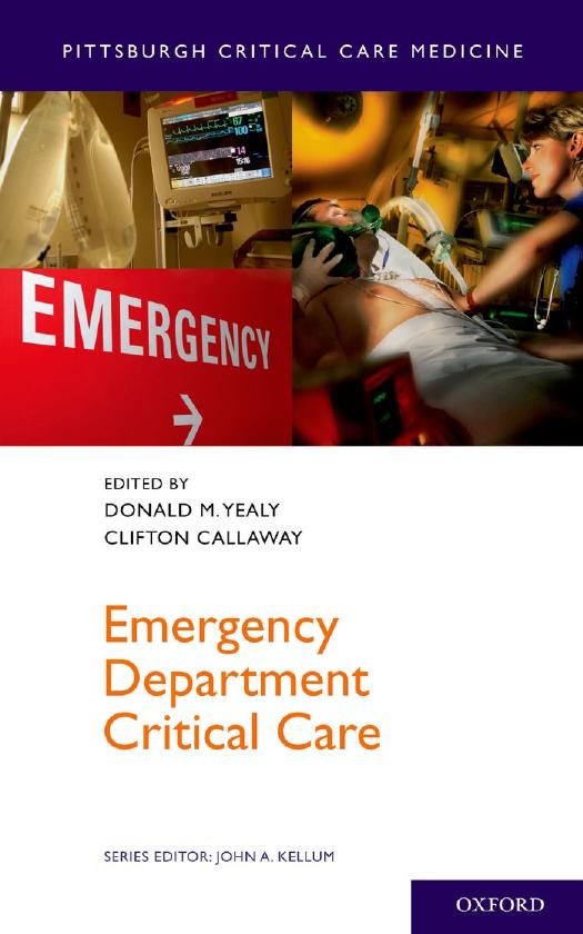 Emergency department critical care by Callaway Clifton W.; Yealy Donald M