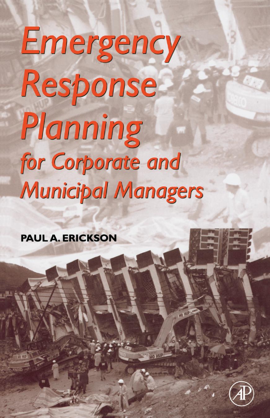 Emergency response planning for corporate and municipal managers by Paul A. Erickson
