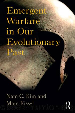 Emergent Warfare in Our Evolutionary Past by Nam C Kim Marc Kissel