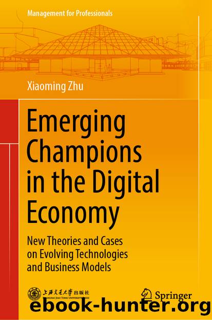 Emerging Champions in the Digital Economy by Xiaoming Zhu
